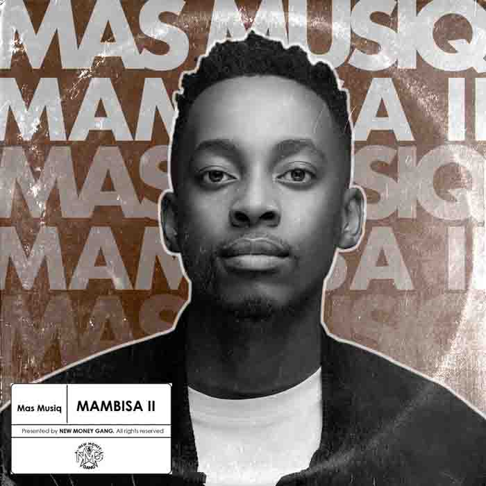 Mas Musiq - Joni (Lyrics) (feat. Madumane, Daliwonga, Vyno Miller, Myztro & Kabza De Small)