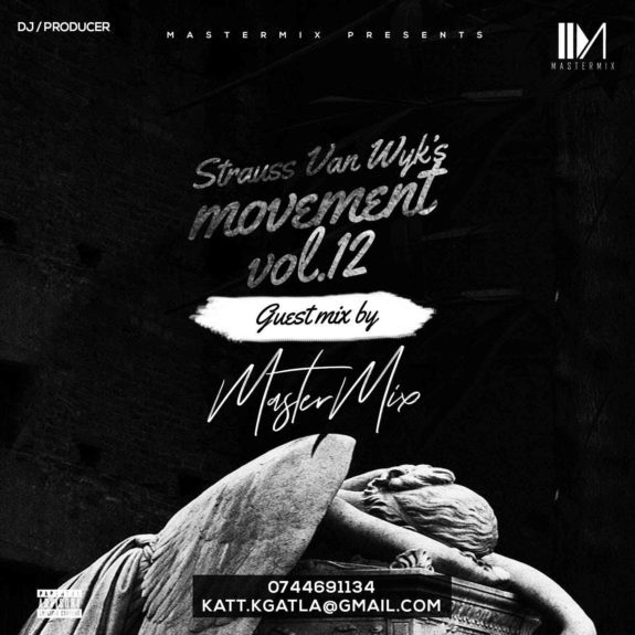 MasterMix – Strauss’van wyk’s Movement Vol. 12 (Guest mix) amapaino