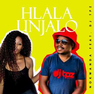 Nokwanda – Hlala Unjalo Ft. DJ Tpz