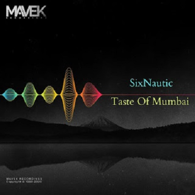 Sixnautic Taste of Mumbai (Original Mix).