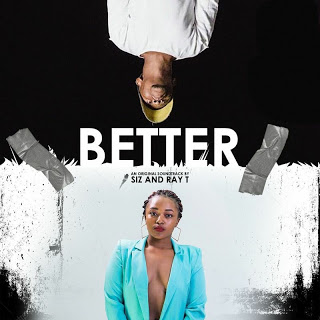 Siz x Ray T – Better (Original Mix)