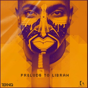 TekniQ – Prelude To Librah EP