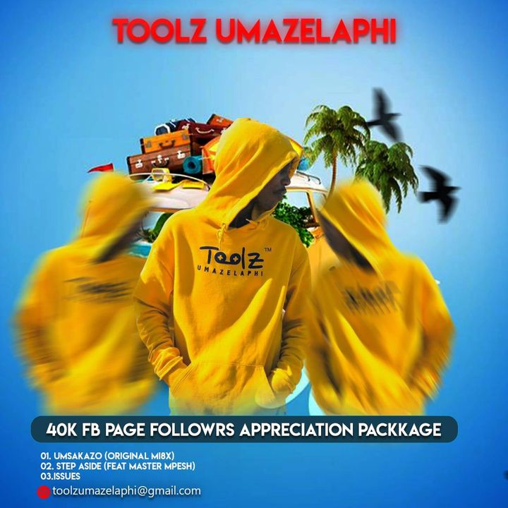 Toolz Umazelaphi – 40K FB Page Followers Appreciation Package EP