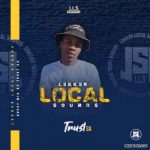 Trust SA – Local Lekker Sounds (Guest Mix) amapiano