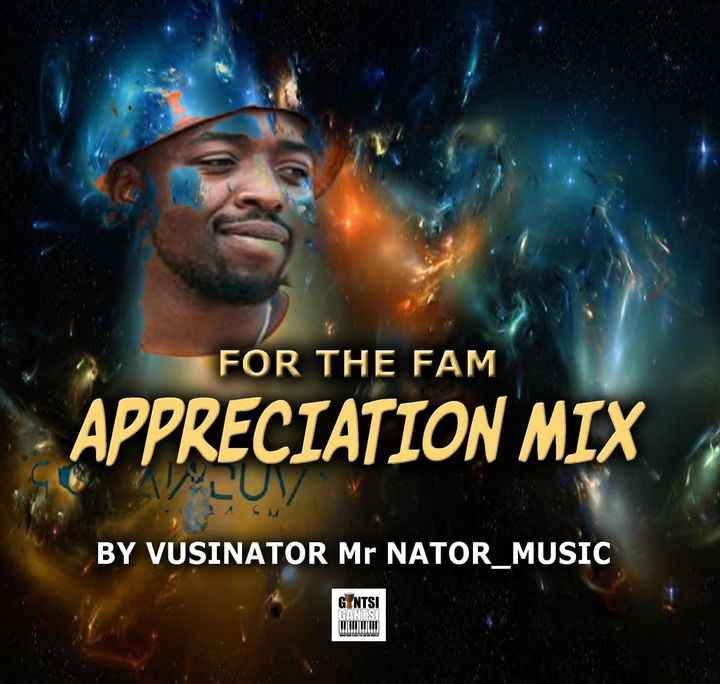 Vusinator For The Fam Appreciation Mix..