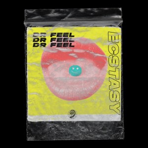 Dr Feel – Ecstasy EP