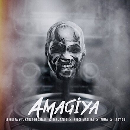 Leehleza – AmaGiya (ft. Kabza De Small, Mr JazziQ, Reece Madlisa, Zuma & Lady Du)