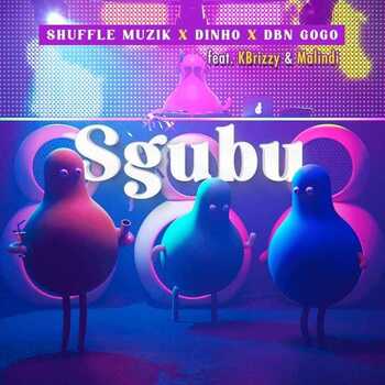 DBN GOGO, Shuffle Muzik & Dinho – Sgubu ft. KBrizzy & Malindi
