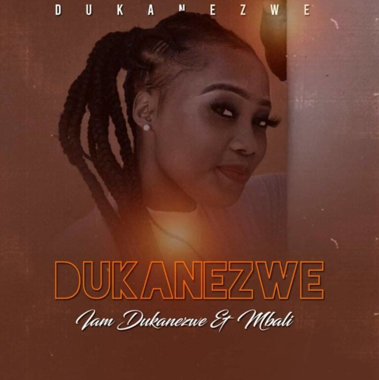 Dukanezwe – I Am Dukanezwe (ft. Afro Brotherz)