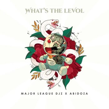 Major League Djz & Abidoza – What’s The Levol EP