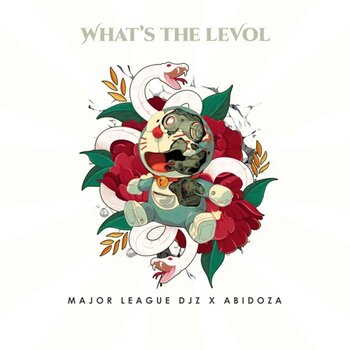 Major League Djz What's The Levol