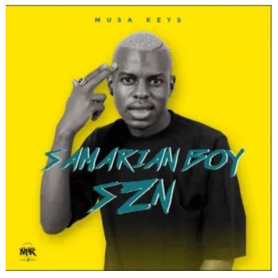 ALBUM: Musa Keys – Samarian Boy SZN