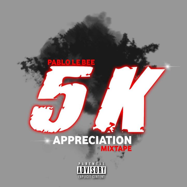 Pablo Le Bee – 5K Appreciation Mix