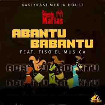 Soweto Mafias - Abantu Babantu (ft. Fiso El Musica)