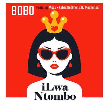 Bobo & Kabza De Small – iLwa Ntombo (Master Jay & Godffery Saka Remix)