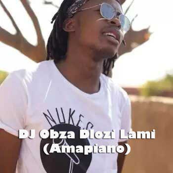 DJ Obza - Dlozi Lami