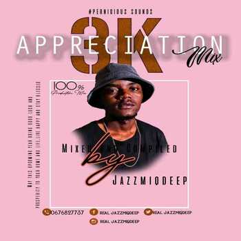 JazzmiQDeep – 3K Appreciation Mix