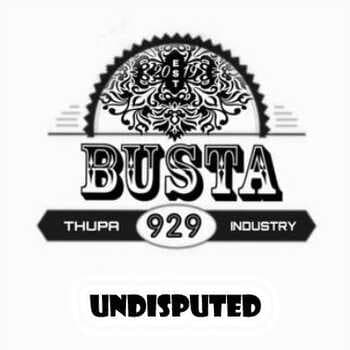 Busta 929 – Undisputed EP