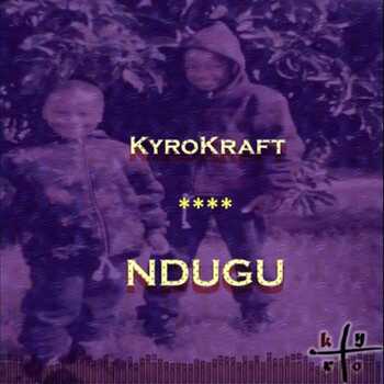 KyroKraft Ndugu