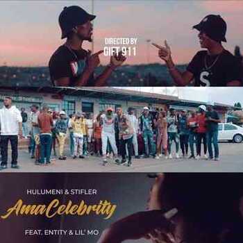 VIDEO: Hulumeni, Stifler, Entity MusiQ & Lil Mo – Ama Celebrity (Official Music Video)