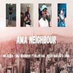 mr jazziq ama neighbour full song