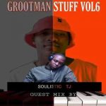 soulistic tj grootman stuff mix vol 6