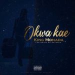 king monada okwa kae ft dr rackzen