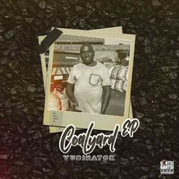 Vusinator – CoalYard Music EP