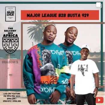 Amapiano Live Balcony Mix Africa B2B Busta 929 (S02E06)