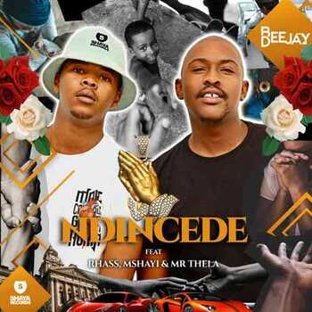 Bee Deejay ft Rhass - ndincede