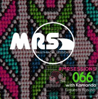 Kususa & Kamanda – Multi-Racial Session 066 Mix