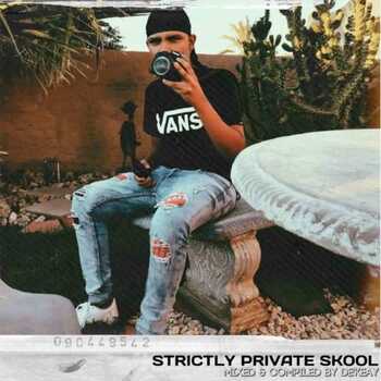 De’KeaY – Strictly Private Skool (100% Production Mix)
