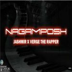 jashmir sa x verge the rapper nagamposh