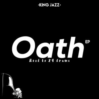 King Jazz - Oath