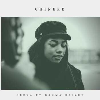 Ceeka - Chineke (ft. Drama Drizzy)