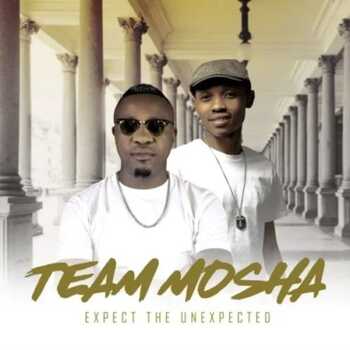 ALBUM: Team Mosha – Expect The Unexpected