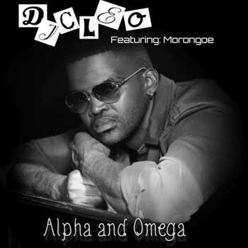 DJ Cleo - Alpha and Omega (ft. Morongoe)
