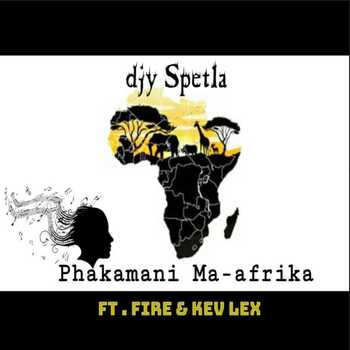 djy spetla phakamani Ma-afrika