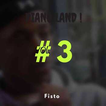 Fisto – Piano Land Vol. 3 Mix