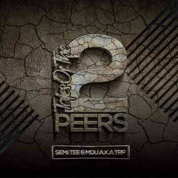 Mdu aka TRP & Semi Tee - 2PEERS Vol.2