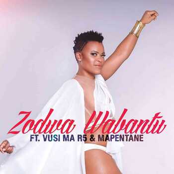 Zodwa Wabantu Asha (ft. Vusi Ma R5 & Mapentane)