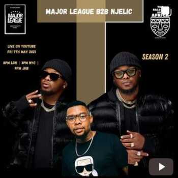 Major League DJz – Amapiano Live Balcony Mix Africa B2B Njelic S02E15