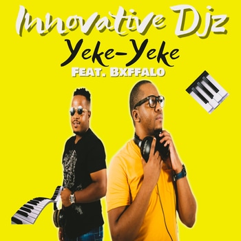 Innovative Djz – Yeke-Yeke (Ft. Bxffalo)