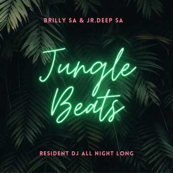 Brilly SA - Jungle Beats (ft. JR Deep SA)