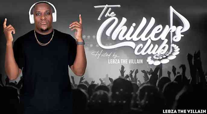 Lebza TheVillain – The Chillers Club Mix (S02E02)