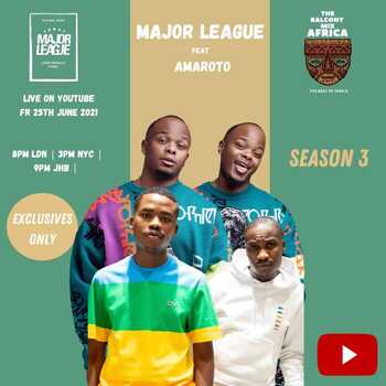 Major League DJz & Amaroto (Reece & Zuma) – Amapiano Live Balcony Mix Africa (S3E02)