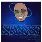 Hip-Naughtic Sean - Universe ft Kamo Mphela, Kay Invictus x Toss
