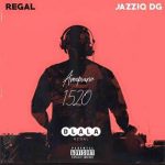 J & S Projects & Regal Amapiano 1520 EP