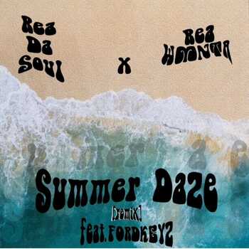 ReaDaSoul & Rea WMNTA Summer Daze Remix feat FORDKEYZ