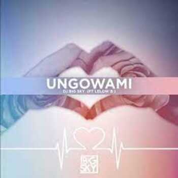 DJ Big Sky – Ungowami ft Lelow B